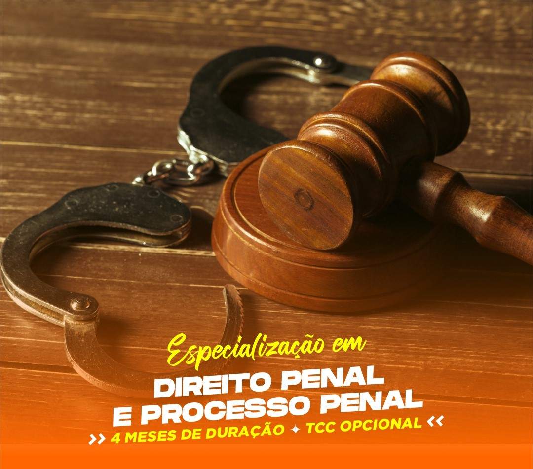 ESPECIALIZAÇÃO EM DIREITO PENAL E PROCESSUAL PENAL 